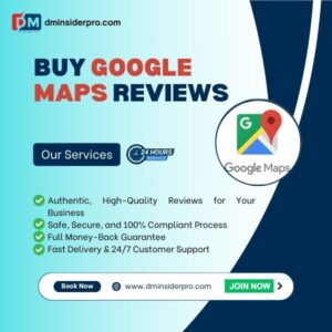 Buy Google Maps Reviews: Boost Your Business Reputation Today